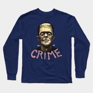 Frankenstein Crime Long Sleeve T-Shirt